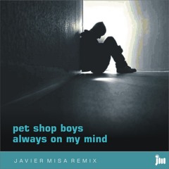 Pet Shop Boys  -  Always On My Mind (DJ Misa Remix '11)