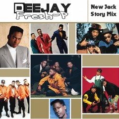 ☆ Deejay Fresh-P ☆ New Jack Story Mix ☆