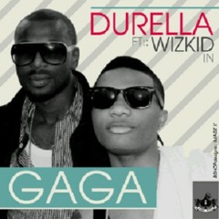 Gaga- Durella-ft-WizKid