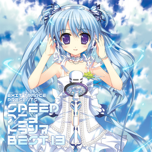 Listen to Exit Trance Presents Speed アニメトランス Best 13