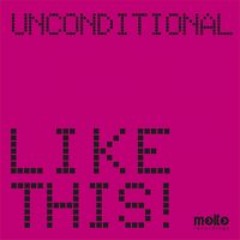 Unconditional - Like this (remix)