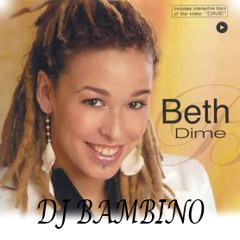 130 DIME - BETH (DJ BAMBINO RECUERDOMIX 2´11)