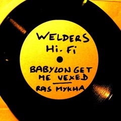 Mister Joe Welders feat Ras Mykha - Babylon Get Me Vexed (Dubplate)
