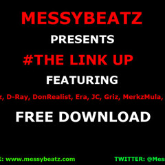 The Link Up [Produced By Messy Beatz]
