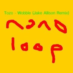 Tozo - Wobble (Jake Allison Remix)