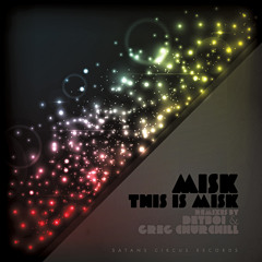 MiSK - This Is MiSK (Detboi remix)