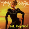 Mary J. Blige - Love A Woman ft. Beyonce (Full)