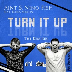 Nino Fish &amp; Aint - Turn it up (Phanton Alternative Remix ) FREE!