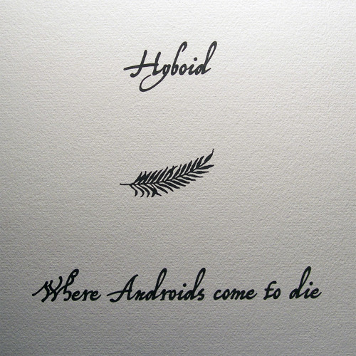 AC05 "Hyboid - Where Androids come to die" TEASER