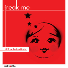 Andrea Doria LXR aka Lutzenkirchen - Freak Me (Phonat Remix)