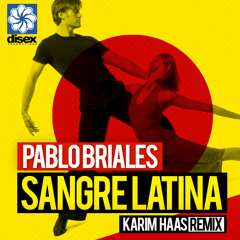 Proximo lanzamiento de Pablo Briales-Sangre latina.Brand new track from Pablo Briales-Sangre Latina.