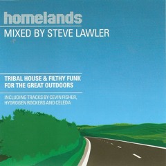 Homelands (2001) mixed by Steve LAWLER (Steve lawler tribal house 2001)