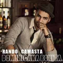 Rando Camasta - Dominicana Bonita