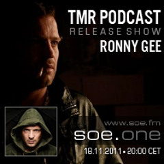 TMR Podcast 011 mixed Set by Ronny Gee