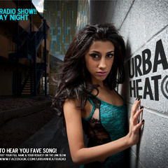 URBAN HEAT Radio Show // Episode.7