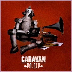 Caravan Palace - Violente Valse