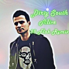Dirty South - Alive (Remix)