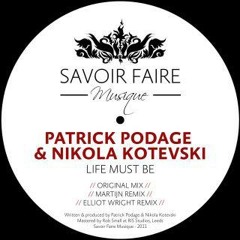 Patrick Podage & Nikola Kotevski - Life must be [ Savoir Faire Musique SFM08 ]