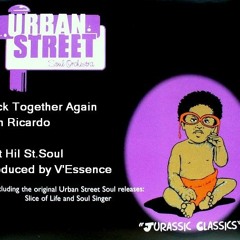 Urban Street Soul Orchestra - feat Hil St Soul "Back Together Again"