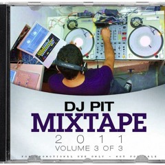 DJ PIT MIXTAPE INTRO 3/3 2011