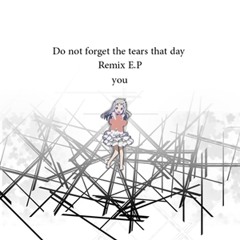 Do not forget the tears that day (cobalt green remix) (prev.)