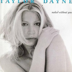 Taylor Dayne - Naked Without You (Thunderpuss 2000 Glamurous