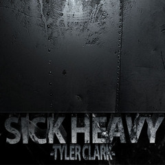 Sick Heavy - Tyler Clark [ Dubstep.net Exclusive ]