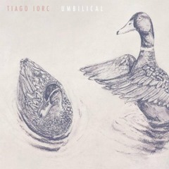 Tiago Iorc - Umbilical