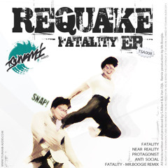 [TSA008] _ REQUAKE - Fatality - MR.BOOGIE Remix - out now on Fatality EP!!