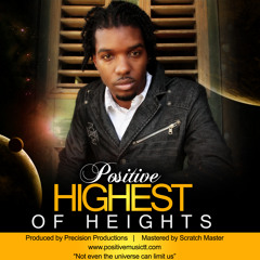 Positive - Highest Of Heights