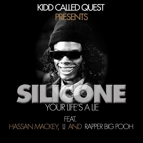 SILICONE- KIDD CALLED QUEST FEAT-HASSAN MACKEY, LI AND RAPPER POOH OF ( LITTLE BROTHER)