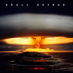 Fire Shall Devour Them