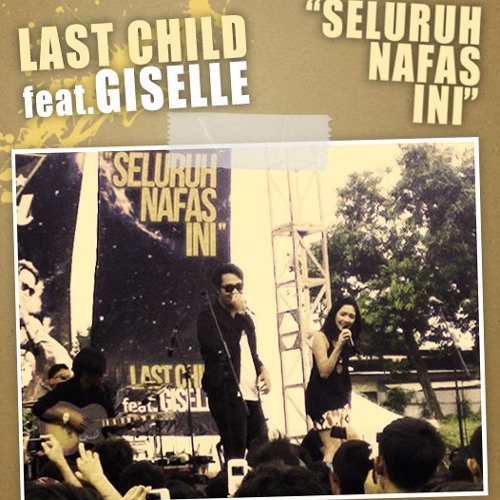 Seluruh Nafas Ini Feat. Giselle