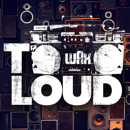 Too Loud