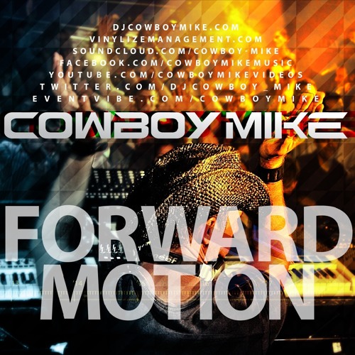 Cowboy Mike - "Forward Motion" (2011)