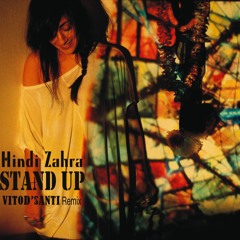 Hindi Zahra - Stand Up (Vito D' Santi Remix)