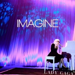 Lady GaGa - Imagine (John Lennon Cover)