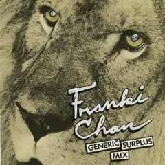 FRANKI CHAN - GENERIC SURPLUS MIXTAPE