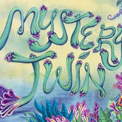 Mystery Twin - Middle Dream