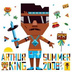 Arthur King's Summer 2008