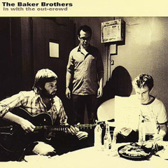 THE BAKER BROTHERS - GIVSON - from album 'In With The Out Crowd'