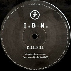 a1 - I.B.M - Kill Bill