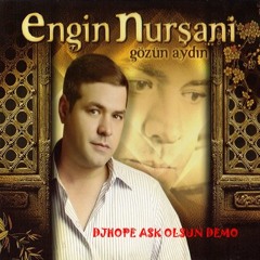 Engin Nursani ASK OLSUN DEMO (Remix By DJhOPE)