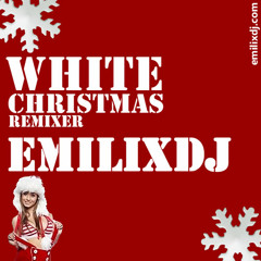Emilixdj - White Christmas (Remixer) Deep Tech Happy House