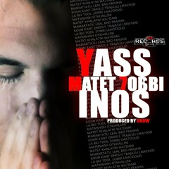 Yassinos - Matet hobi