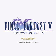 Final Fantasy V - Final Fantasy V Main Theme