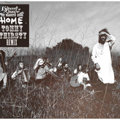 Edward Sharpe And The Magnetic Zeros - Home (Tommy Thirsty Remix)