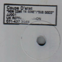 Coupe d'Etat "How come ya gone?" (1993)