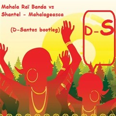 Mahala Raï Banda vs Shantel - Mahalageasca (D-Santos Bootleg)