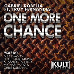Gabriel Robella feat. Troy Fernandes - One More Chance (Original Mix) [Sample]